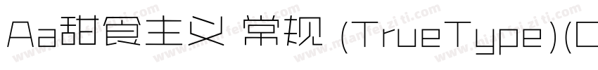 Aa甜食主义 常规 (TrueType)(CHINESE GB2312字体转换